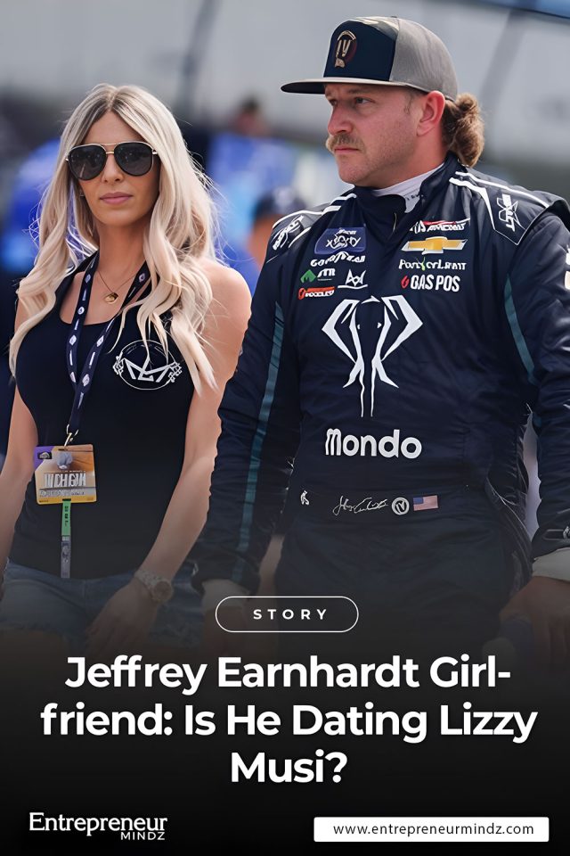 Jeffrey Earnhardt Girlfriend Is He Dating Lizzy Musi?